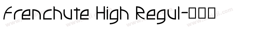 Frenchute High Regul字体转换